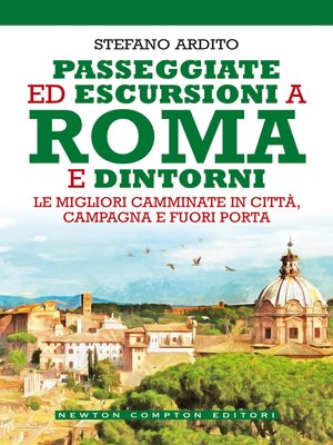 cover image of Passeggiate ed escursioni a Roma e dintorni